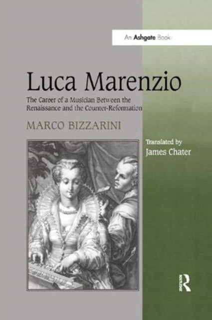 Book cover of: Luca Marenzio. By: Marco Bizzarini