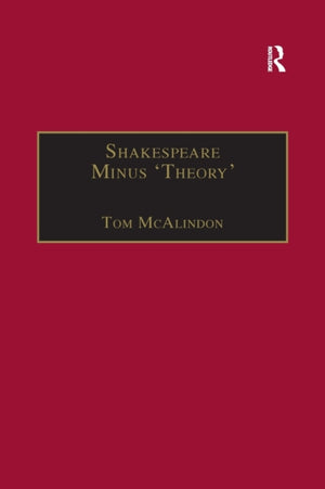 Shakespeare Minus 'Theory'