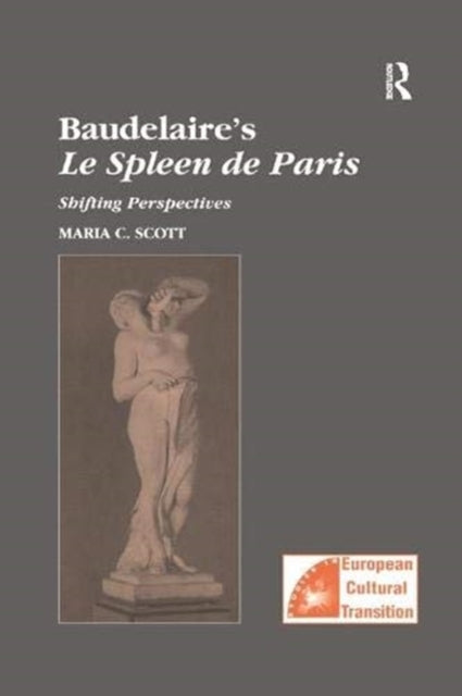 Book cover of: Baudelaire's Le Spleen de Paris. By: Maria C. Scott