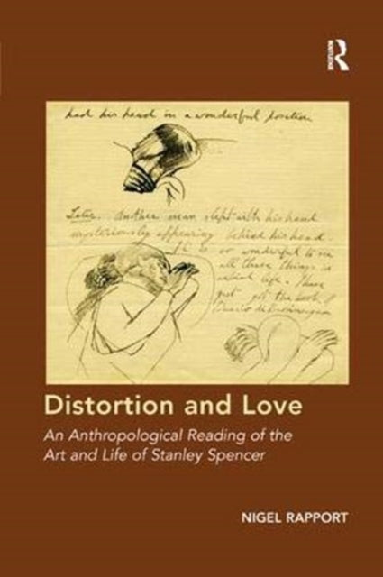 Book cover of: Distortion and Love. By: Nigel Rapport