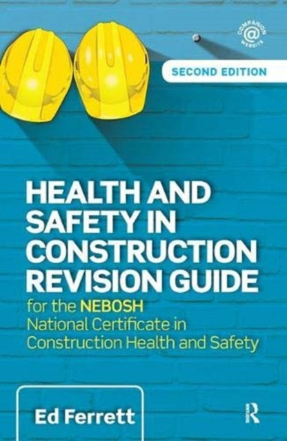 Book cover of: Health and Safety in Construction Revision Guide. By: Ed Ferrett