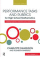 Book cover of: Performance Tasks and Rubrics for High School Mathematics. By: Charlotte Danielson