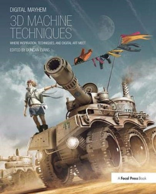 Book cover of: Digital Mayhem 3D Machine Techniques. By: Duncan Evans