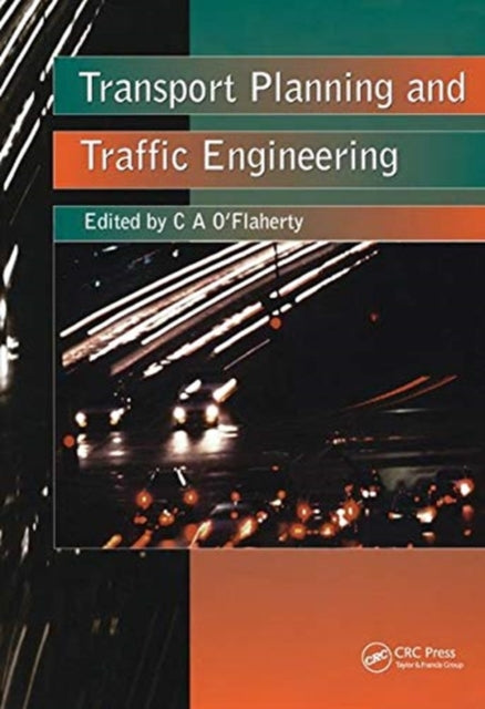 Book cover of: Transport Planning and Traffic Engineering. By: Coleman A. O'Flaherty