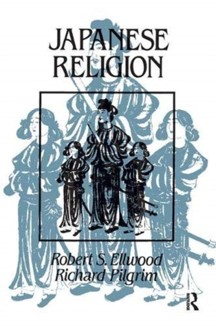 Book cover of: Japanese Religion. By: Robert Ellwood