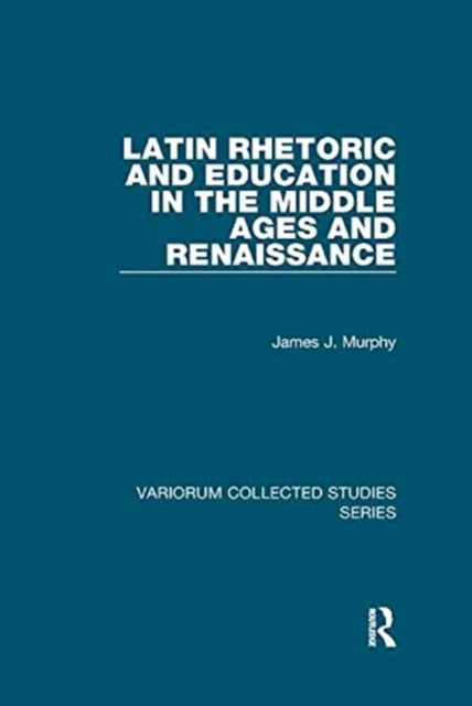 Book cover of: Latin Rhetoric and Education in the Middle Ages and Renaissance