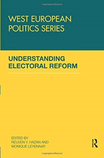 Book cover of: Understanding Electoral Reform. By: Reuven Y. Hazan