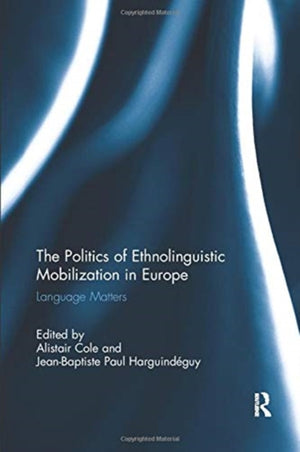 Politics of Ethnolinguistic Mobilization in Europe