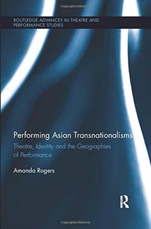 Performing Asian Transnationalisms