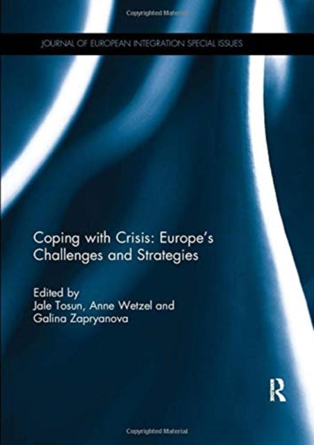 Book cover of: Coping with Crisis: Europe’s Challenges and Strategies. By: Jale Tosun