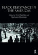 Book cover of: Black Resistance in the Americas. By: D.A. Dunkley