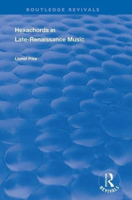 Book cover of: Hexachords in Late-Renaissance Music