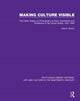 Book cover of: Making Culture Visible. By: Julie K. Brown