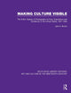 Book cover of: Making Culture Visible. By: Julie K. Brown