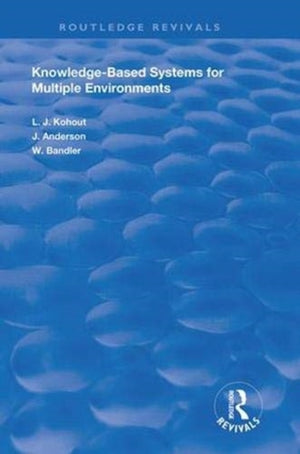 Knowledge-Based Systems for Multiple Environments