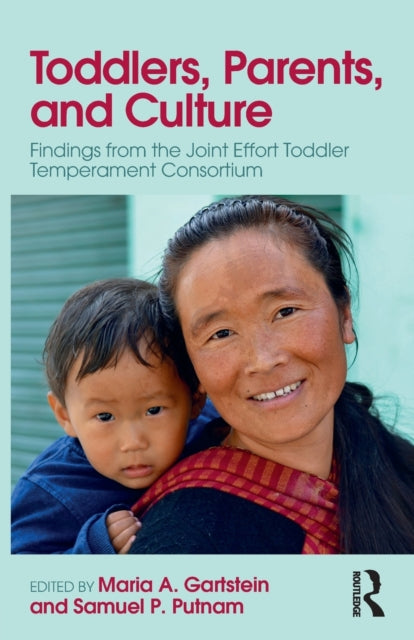 Book cover of: Toddlers, Parents and Culture. By: Maria A. Gartstein