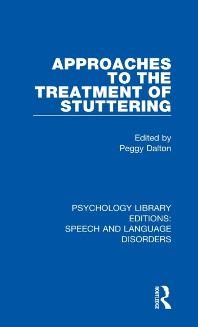 Book cover of: Approaches to the Treatment of Stuttering. By: Peggy Dalton