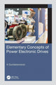 Book cover of: Elementary Concepts of Power Electronic Drives. By: K. Sundareswaran