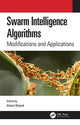 Book cover of: Swarm Intelligence Algorithms. By: Adam Slowik