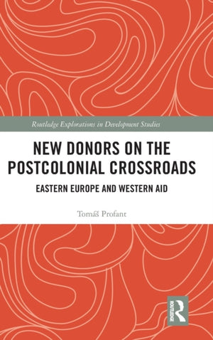 New Donors on the Postcolonial Crossroads