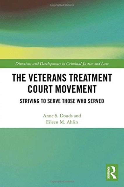 The Veterans Treatment Court Movement