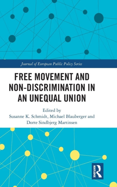Free Movement and Non-discrimination in an Unequal Union
