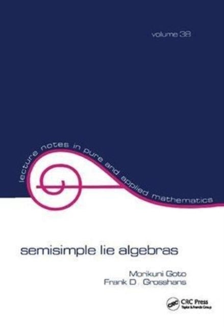 Book cover of: Semisimple Lie Algebras. By: Goto