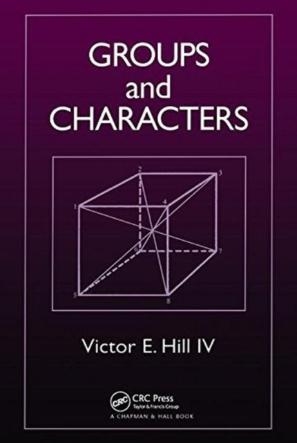 Book cover of: Groups and Characters. By: Victor E. Hill