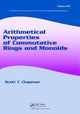 Book cover of: Arithmetical Properties of Commutative Rings and Monoids. By: Scott T. Chapman