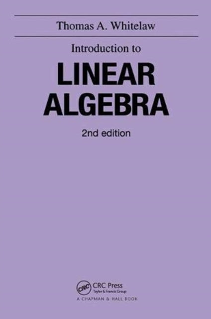 Book cover of: Introduction to Linear Algebra, 2nd edition. By: T. A. Whitelaw