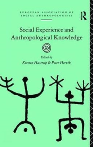 Social Experience and Anthropological Knowledge