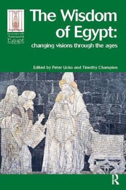 Book cover of: Wisdom of Egypt. By: Peter J. Ucko