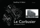 Book cover of: Le Corbusier - An Analysis of Form. By: Geoffrey Baker