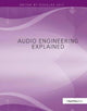 Book cover of: Audio Engineering Explained. By: Douglas Self