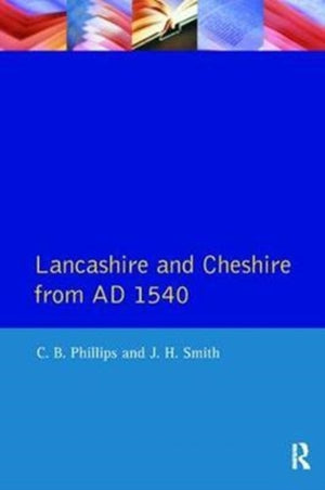 Lancashire and Cheshire from AD1540
