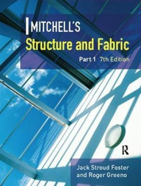 Book cover of: Mitchell's Structure & Fabric Part 1. By: J. S. Foster