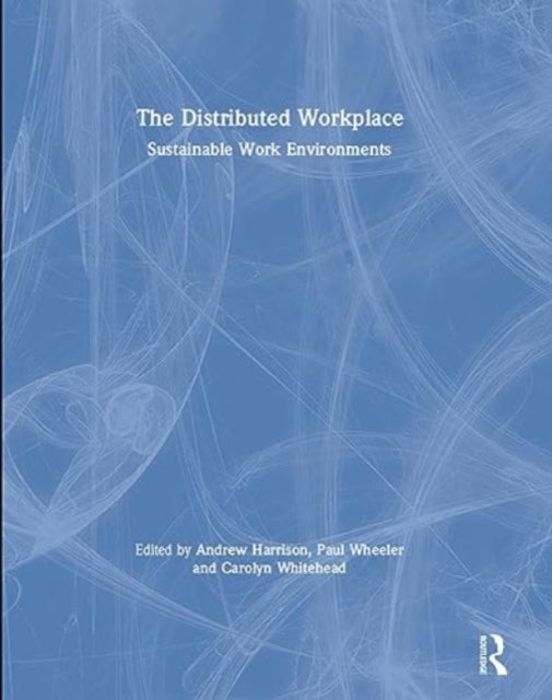 Book cover of: Distributed Workplace. By: Andrew Harrison