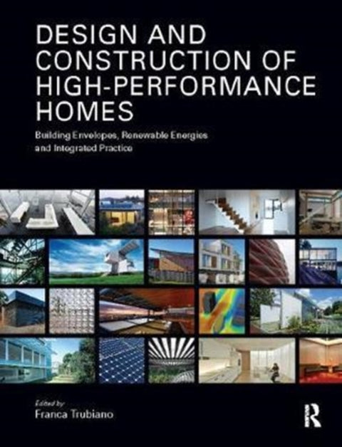 Design and Construction of High-Performance Homes