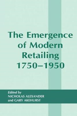Emergence of Modern Retailing 1750-1950