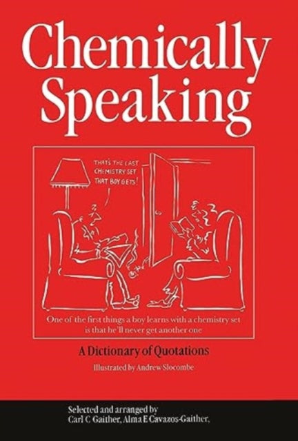 Book cover of: Chemically Speaking. By: Carl C. Gaither