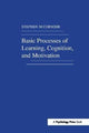 Book cover of: Basic Processes of Learning, Cognition, and Motivation. By: S. M. Cormier