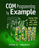 Book cover of: COM Programming by Example. By: John Swanke