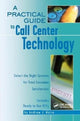 Book cover of: Practical Guide to Call Center Technology. By: Andrew Waite