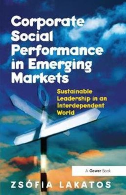 Book cover of: Corporate Social Performance in Emerging Markets. By: Zs� Lakatos