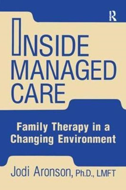 Book cover of: Inside Managed Care. By: Judi Aronson