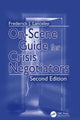 Book cover of: On-Scene Guide for Crisis Negotiators. By: Frederick J. Lanceley