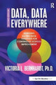 Book cover of: Data, Data Everywhere. By: Victoria L. Bernhardt