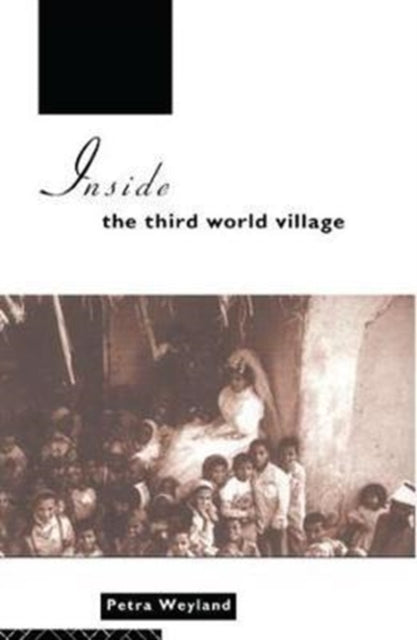 Book cover of: Inside the Third World Village. By: Petra Weyland