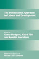 Book cover of: Institutional Approach to Labour and Development. By: Gerry Rodgers