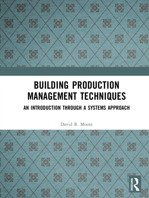 Building Production Management Techniques